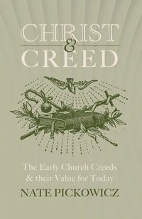 bokomslag Christ & Creed