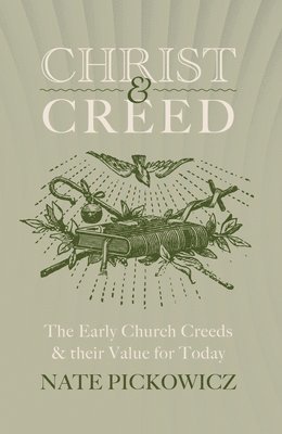 Nate Pickowicz - Christ & Creed, Häftad