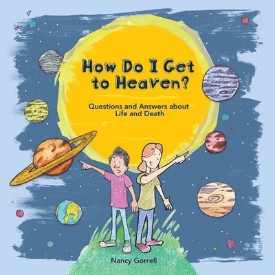 How Do I Get to Heaven? 1