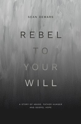 Rebel to Your Will