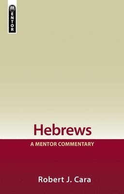 bokomslag Hebrews: A Mentor Commentary