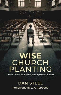 Wise Church Planting 1