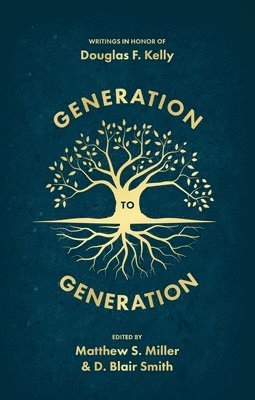 D. Blair Smith, Matthew Miller - Generation to Generation, Inbunden