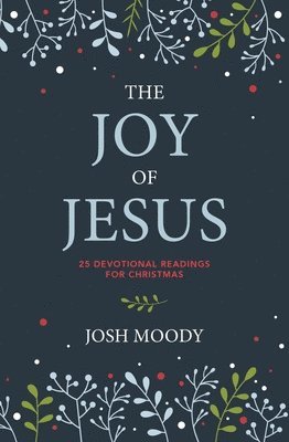 bokomslag The Joy of Jesus