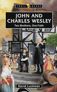 bokomslag John and Charles Wesley