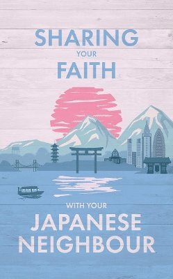 Sharing Your Faith With Your Japanese Neighbour 1