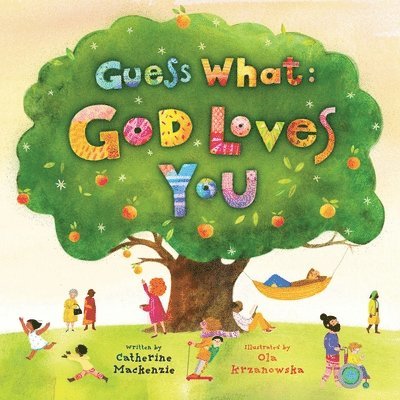Guess What: God Loves You 1