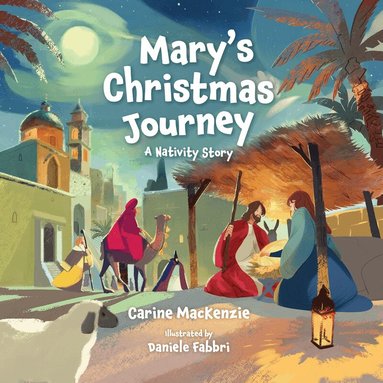 Carine MacKenzie - Mary's Christmas Journey, Inbunden