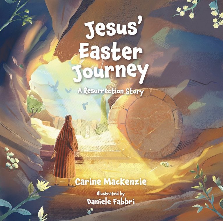 Carine MacKenzie, Carine Mackenzie - Jesus’ Easter Journey, Inbunden