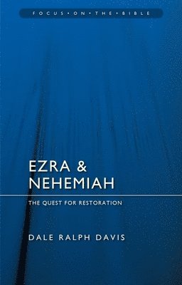 bokomslag Ezra & Nehemiah: The Quest for Restoration