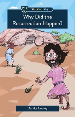 Why Did the Resurrection Happen? 1