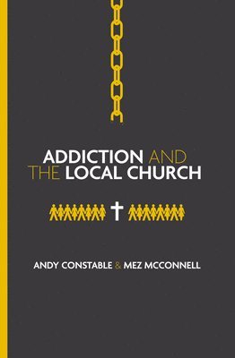 Addiction and the Local Church