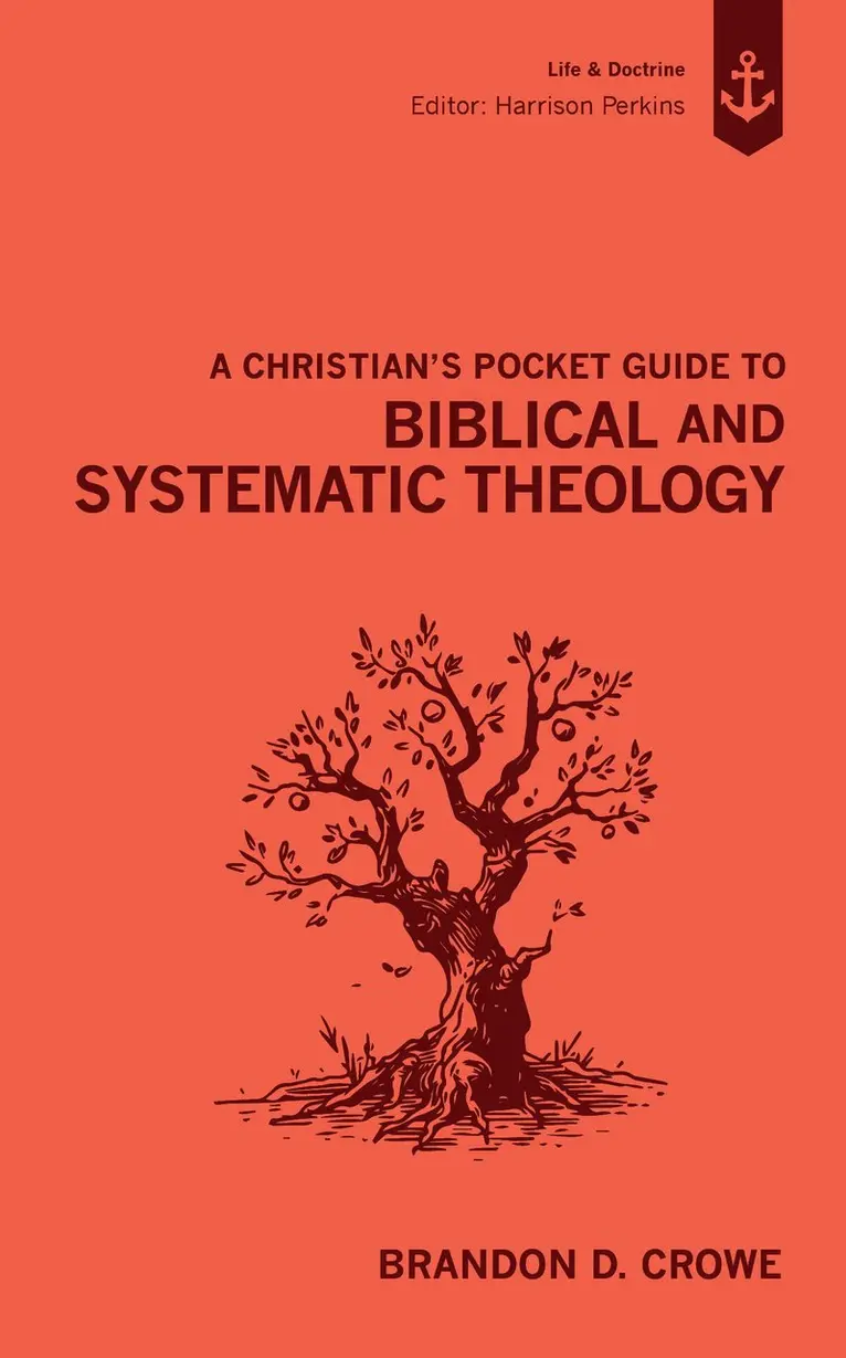 Brandon D. Crowe - Christian's Pocket Guide to Biblical and Systematic Theology, Häftad. Tillgänglighet: Kommande
