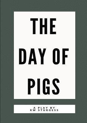 bokomslag Day of Pigs