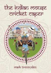 bokomslag The Indian Mouse Cricket Caper