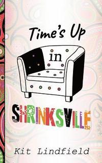 bokomslag Time's Up In Shrinksville