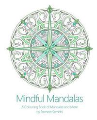 bokomslag Mindful Mandalas: A Colouring Book of Mandalas and More