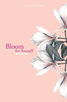 Bloom for Yourself 1