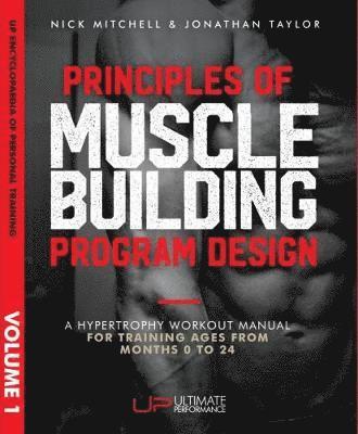 Nick Mitchell - Principles of Muscle Building Program Design, Häftad