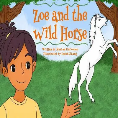 Marian Karvonen - Zoe and The Wild Horse, Häftad. Tillgänglighet: Lägg i varukorg
