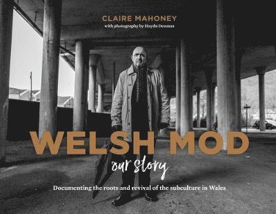 Welsh Mod: Our Story 1