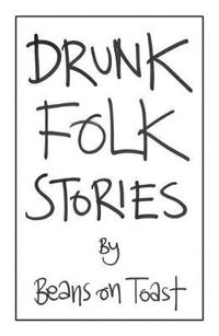 bokomslag Drunk Folk Stories