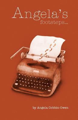 Angela Cobbin-Owen - Angela's Footsteps, Häftad