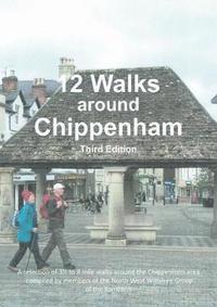 bokomslag 12 Walks around Chippenham: Third Edition
