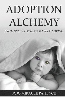 Adoption Alchemy 1