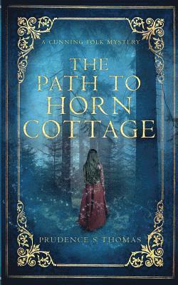Prudence S Thomas, Prudence S. Thomas, Susan Cunningham - Path to Horn Cottage, Häftad