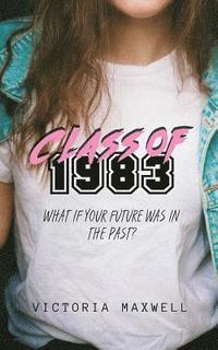 bokomslag Class of 1983