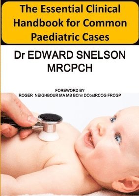 bokomslag The Essential Clinical Handbook for Common Paediatric Cases