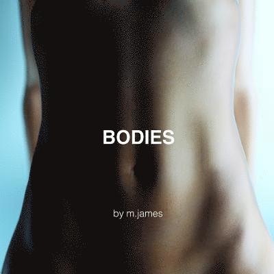 Bodies 1