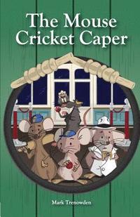 bokomslag The Mouse Cricket Caper
