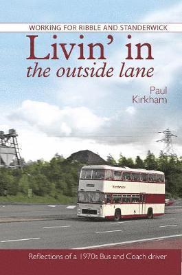 Paul Kirkham - Livin' in the outside lane, Häftad