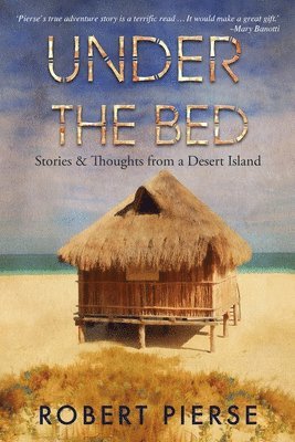 Robert Pierse - Under the Bed, Häftad