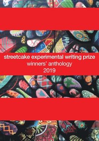 bokomslag streetcake experimental writing prize winners' anthology