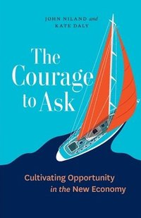 bokomslag The Courage to Ask