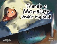 bokomslag There There's a Monster under my Bed!