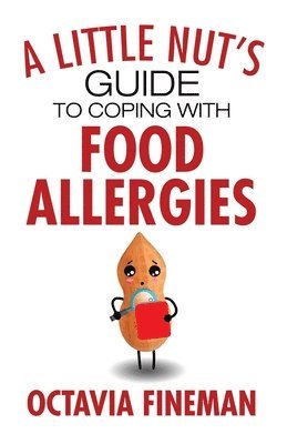 Fineman, Octavia Fineman - Little Nut's Guide to Coping with Food Allergies, Häftad
