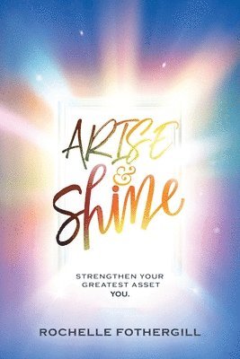 Arise & Shine 1