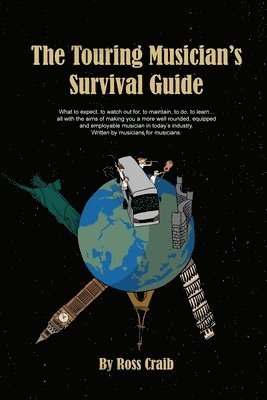 bokomslag The Touring Musician's Survival Guide