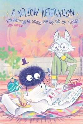 Nora Rainbow, Martha Rasmussen - A Yellow Afternoon with Inventors Dr. Giorgio Von Tick and Fifi Jellyfish, Häftad