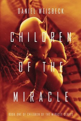 Children of the Miracle 1