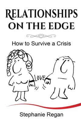 bokomslag Relationships on the Edge: How to Survive a Crisis