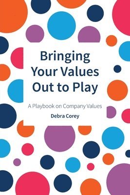 Bringing Your Values Out to Play 1