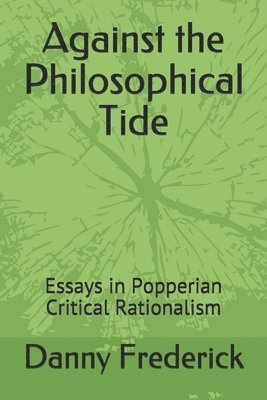 bokomslag Against the Philosophical Tide