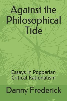Against the Philosophical Tide 1