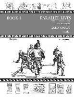 bokomslag Parallel Lives: An Illustrated Latin Course for All. Book 1.