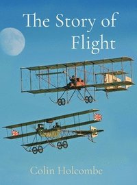 bokomslag The Story of Flight